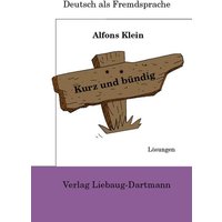 Kurz und bündig. Lösungsbuch von Liebaug-Dartmann