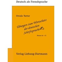 Übungen zum Wortschatz der deutschen Schriftsprache von Liebaug-Dartmann