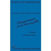 Übungsgrammatik für die Mittelstufe. Lösungsheft. von Liebaug-Dartmann