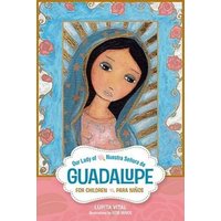 Nuestra Senora de Guadalupe Para Ninos von Liguori Publications