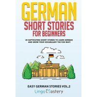 German Short Stories for Beginners von Lingo Mastery