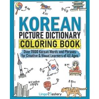 Korean Picture Dictionary Coloring Book von Lingo Mastery