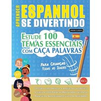 Aprender Espanhol Se Divertindo! - Para Crianças von Linguas Classics