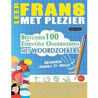 Leer Frans Met Plezier - Gevorderd von Linguas Classics