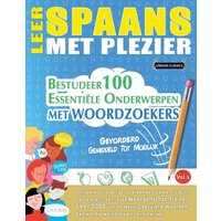 Leer Spaans Met Plezier - Gevorderd von Linguas Classics