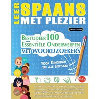 Leer Spaans Met Plezier - Voor Kinderen von Linguas Classics