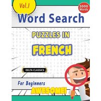 Word Search Puzzles in French For Beginners - Awesome! Vol.1 - Delta Classics von Linguas Classics