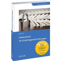 Datenschutz für Kindertageseinrichtungen von Link, Carl