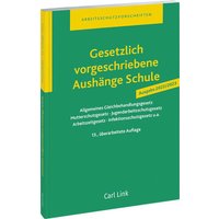 Gesetzlich vorgeschriebene Aushänge Schule von Link, Carl