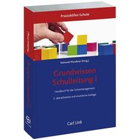 Grundwissen Schulleitung I von Link, Carl