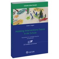 Mobbing-Interventions-Teams in der Schule von Link, Carl