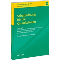 Schulordnung für die Grundschulen von Link, Carl