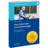 Vom Unterrichts- zum Schulmanager von Link, Carl