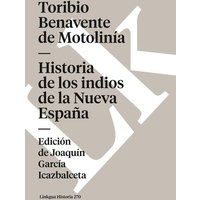 Historia de los indios de la Nueva España von Linkgua ediciones