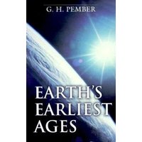 Earth's Earliest Ages von Kregel Publications