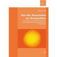 Von der Assoziation zur Komposition von Lit Verlag