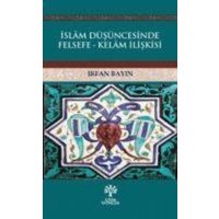 Islam Düsüncesinde Felsefe - Kelam Iliskisi von Litera Yayincilik