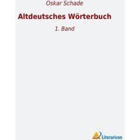 Altdeutsches Wörterbuch von Literaricon