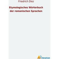 Etymologisches Wörterbuch der romanischen Sprachen von Literaricon