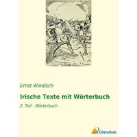 Irische Texte mit Wörterbuch von Literaricon