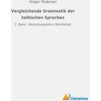 Vergleichende Grammatik der keltischen Sprachen von Literaricon