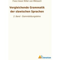 Vergleichende Grammatik der slawischen Sprachen von Literaricon