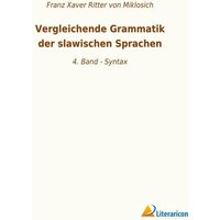 Vergleichende Grammatik der slawischen Sprachen von Literaricon