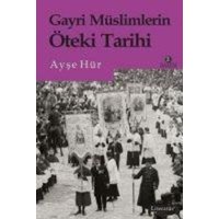 Gayri Müslimlerin Öteki Tarihi von Literatür Yayincilik Dagitim