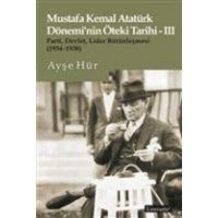 Mustafa Kemal Atatürk Döneminin Öteki Tarihi 3 von Literatür Yayincilik Dagitim