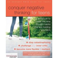 Conquer Negative Thinking for Teens von Little, Brown and Company