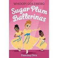 Sugar Plum Ballerinas: Dancing Diva von Little, Brown and Company