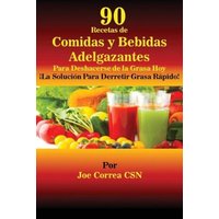 90 Recetas de Comidas y Bebidas Adelgazantes Para Deshacerse de la Grasa Hoy von Live Stronger Faster