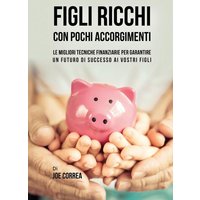 Figli ricchi con pochi accorgimenti von Live Stronger Faster