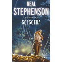 Golgotha (Cryptonomicon, Tome 3) von Livre De Poche