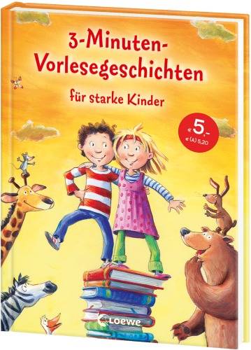 Loewe Verlag Loewe 3-Minuten-Vorlesegeschichten für starke Kinder 9783785580950 1St. von Loewe Verlag