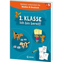 1. Klasse - Ich bin bereit! von Loewe