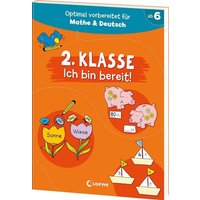 2. Klasse - Ich bin bereit! von Loewe