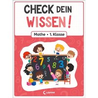 Check dein Wissen! - Mathe 1. Klasse von Loewe