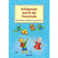 Erfolgreich durch die Vorschule - Buchstaben Schreiben Konzentration von Loewe