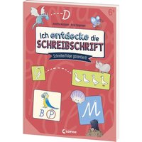 Ich entdecke die Schreibschrift - Schreiberfolge garantiert! von Loewe