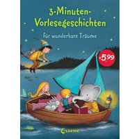 LOEWE VERLAG 978-3-7432-0035-7 3-Minuten-Vorlesegeschichten für wunderbare Träume LOEWE VERLAG 978-3-7432-0035-7 3-Minuten-Vorlesegeschichten für wunderbare Träume von Loewe