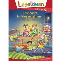 LOEWE VERLAG 978-3-7432-0136-1 Leselöwen 1. Klasse - Lesenacht im Klassenzimmer von Loewe