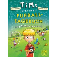 LOEWE VERLAG 978-3-7432-1125-4 Tims geheimes Fußball-Tagebuch (Band 3) - Angstgegner im Abseits von Loewe