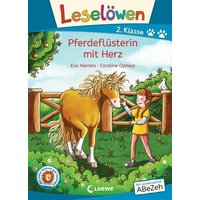 LOEWE VERLAG 978-3-7432-1173-5 Leselöwen 2. Klasse - Pferdeflüsterin mit Herz von Loewe