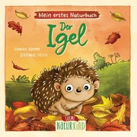 LOEWE VERLAG 978-3-7432-1315-9 Mein erstes Naturbuch - Der Igel von Loewe