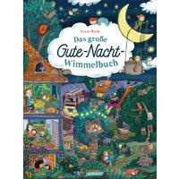 LOEWE VERLAG 978-3-7432-1403-3 Das große Gute-Nacht-Wimmelbuch LOEWE VERLAG 978-3-7432-1403-3 Das große Gute-Nacht-Wimmelbuch von Loewe