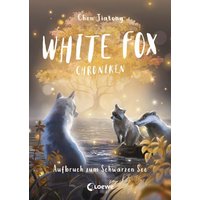 LOEWE VERLAG 978-3-7432-1657-0 Chen, White Fox Chroniken (Band 2) - Aufbruch zum Schwarzen See von Loewe