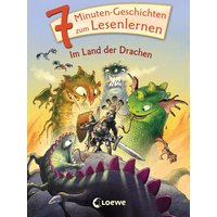 LOEWE VERLAG 978-3-7432-1804-8 7-Minuten-Geschichten zum Lesenlernen - Im Land der Drachen von Loewe