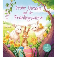 LOEWE VERLAG 978-3-7432-1845-1 Frohe Ostern auf der Frühlingswiese von Loewe