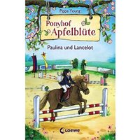 LOEWE VERLAG 978-3-7855-7883-4 Young, Ponyhof Apfelblüte Bd. 02 Paulina und Lanc von Loewe